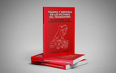 Trauma y Memoria en las Víctimas del Franquismo